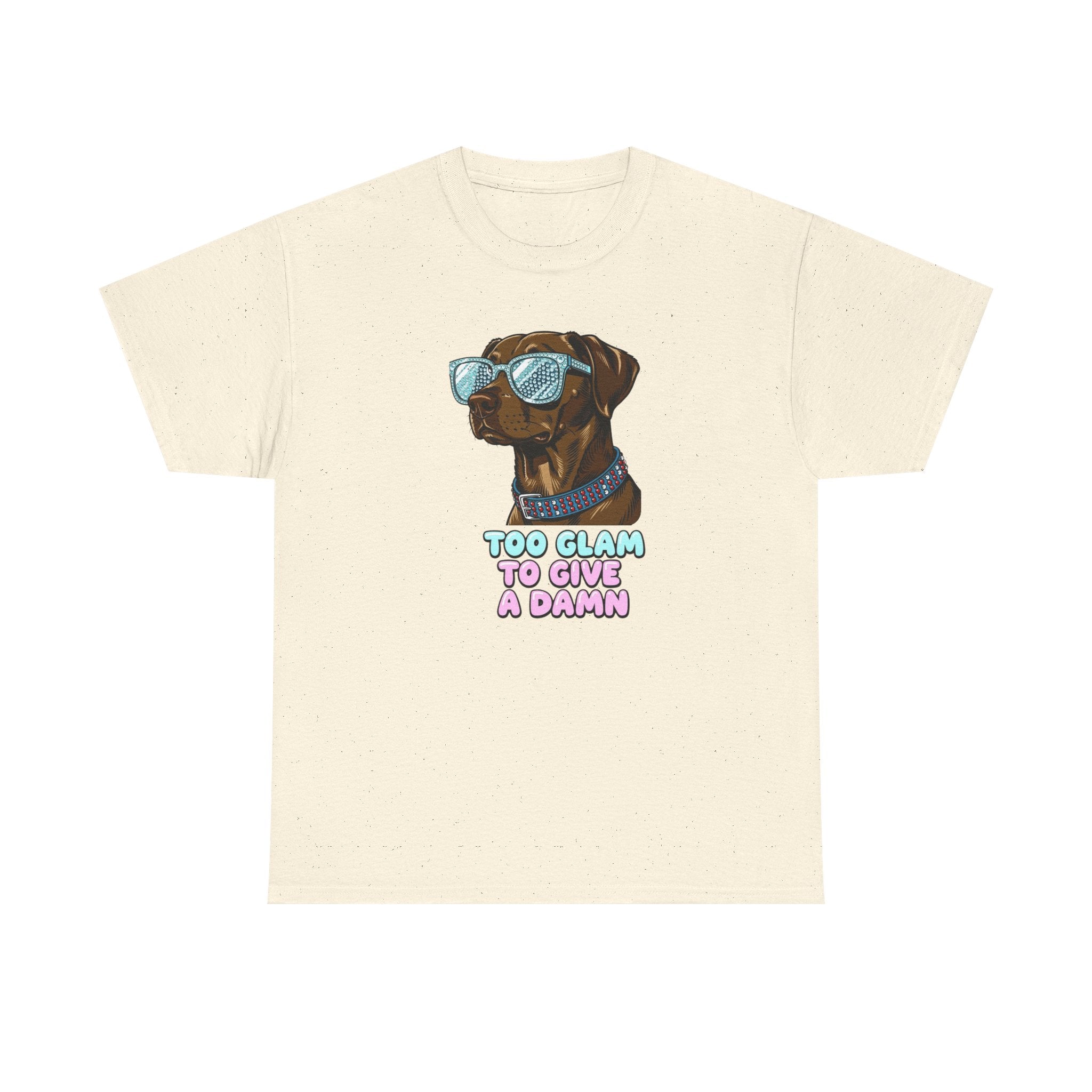 Too Glam to Give a Damn Funny Stylish Dog T-Shirt, Glam Dog Lover Graphic Tee, Cute Sassy Puppy Shirt, Trendy Pet Lover Gift, Unisex Casual