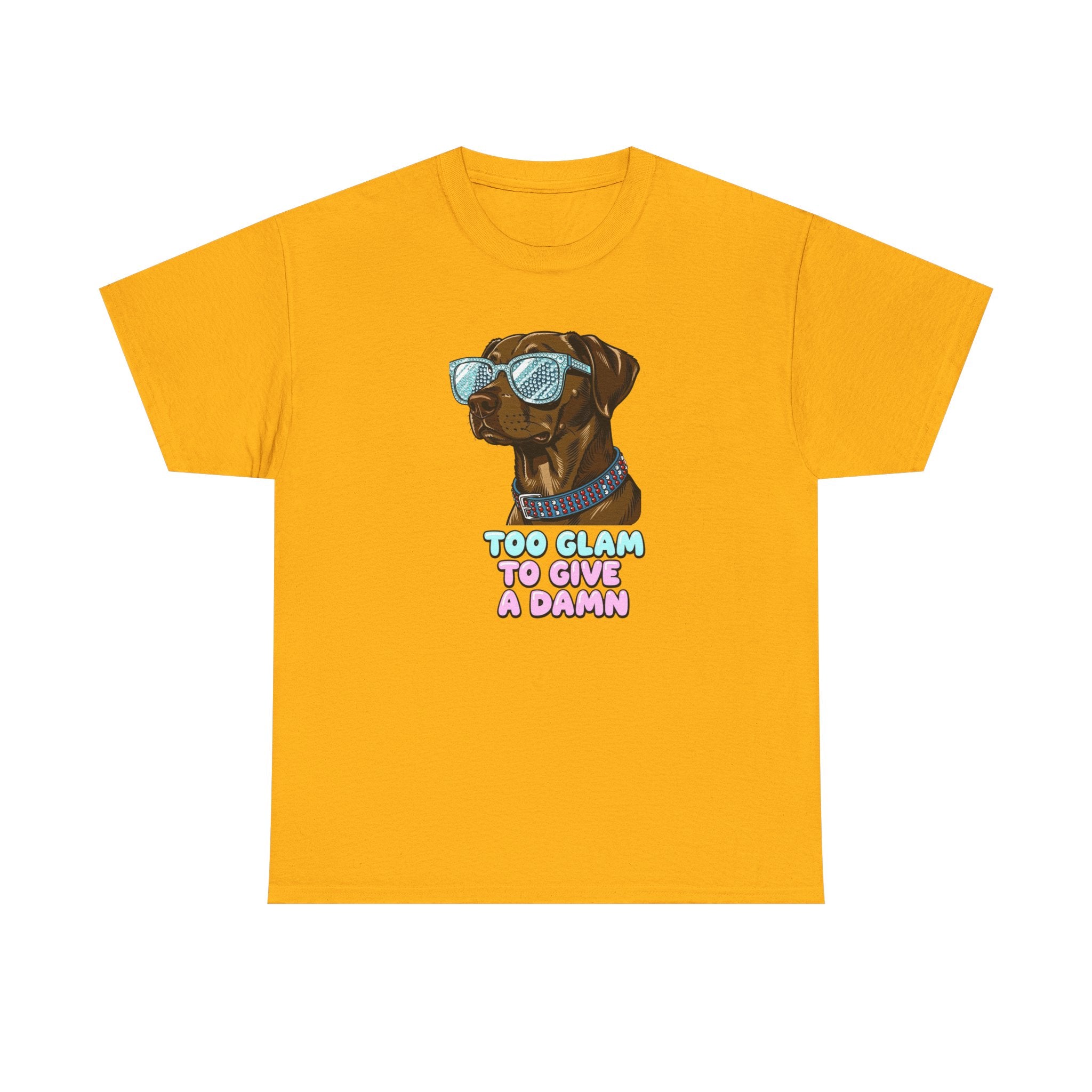 Too Glam to Give a Damn Funny Stylish Dog T-Shirt, Glam Dog Lover Graphic Tee, Cute Sassy Puppy Shirt, Trendy Pet Lover Gift, Unisex Casual