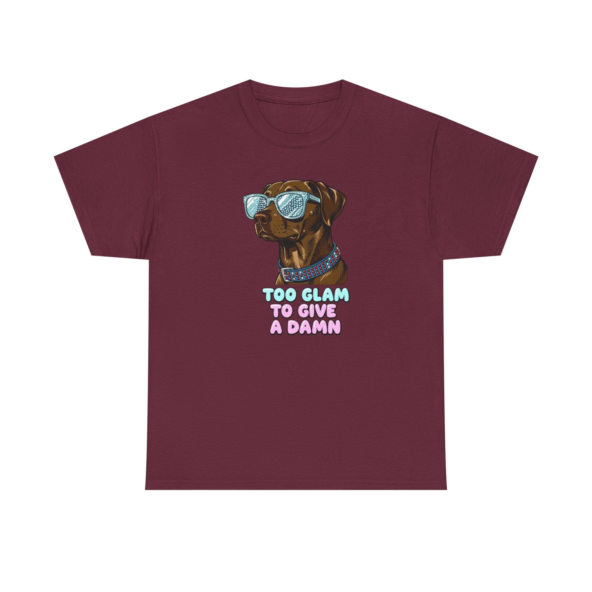 Too Glam to Give a Damn Funny Stylish Dog T-Shirt, Glam Dog Lover Graphic Tee, Cute Sassy Puppy Shirt, Trendy Pet Lover Gift, Unisex Casual