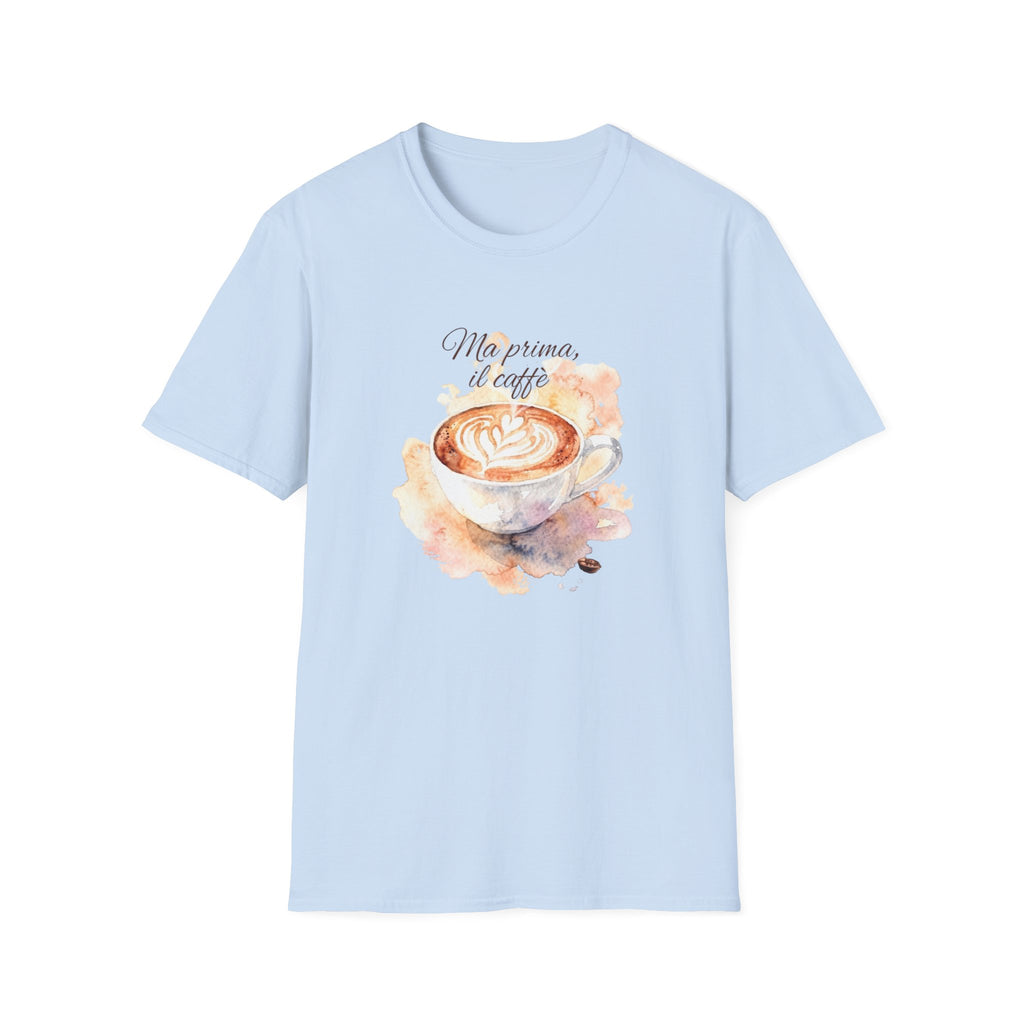 Italian Coffee Lover Shirt, Ma Prima il Caffè T-Shirt, Cute Cappuccino Graphic Tee, Espresso Lover Gift, Barista Shirt, Funny Italian Quote Tee
