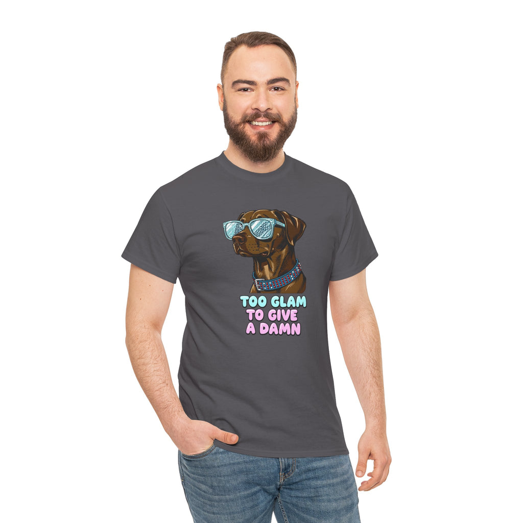 Too Glam to Give a Damn Funny Stylish Dog T-Shirt, Glam Dog Lover Graphic Tee, Cute Sassy Puppy Shirt, Trendy Pet Lover Gift, Unisex Casual