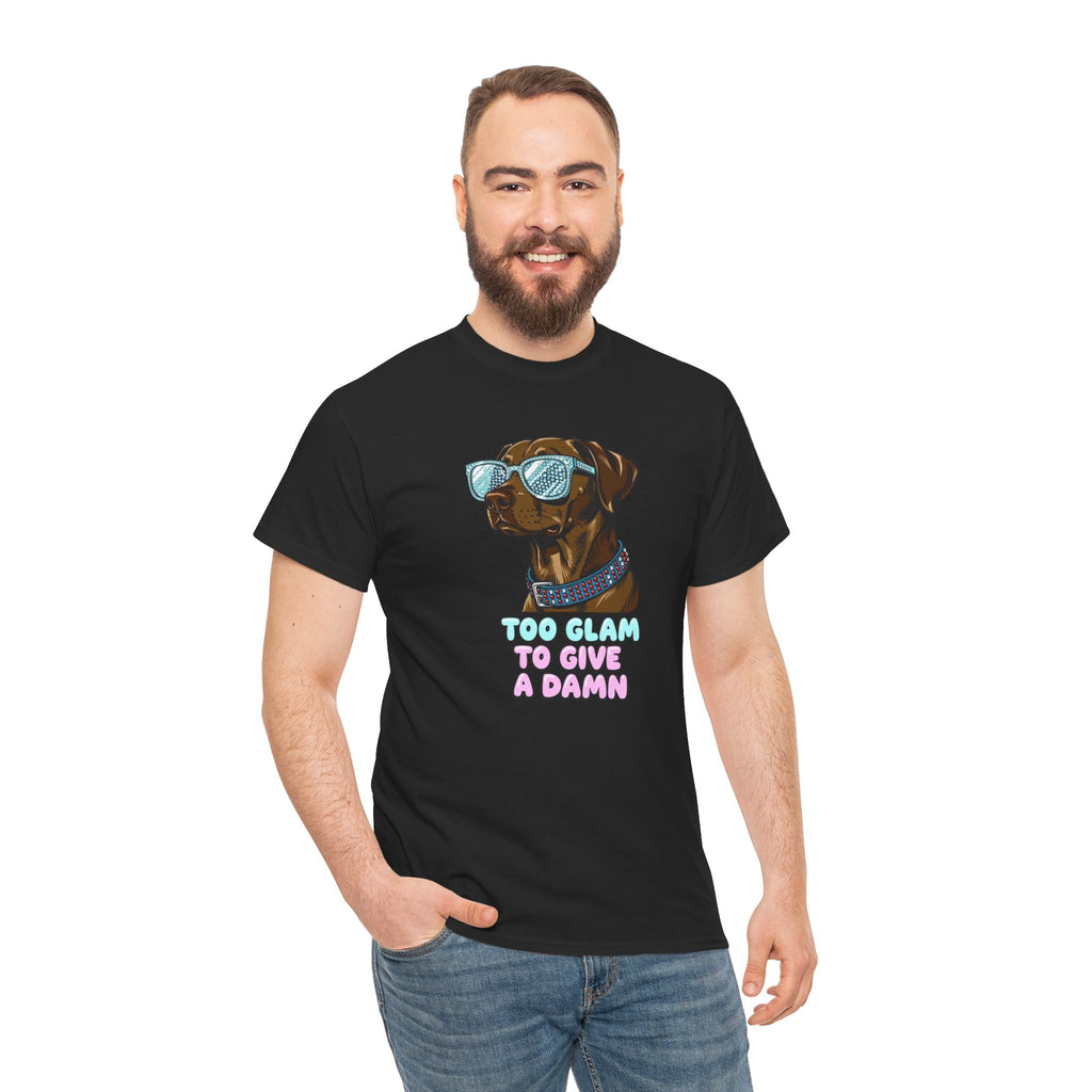Too Glam to Give a Damn Funny Stylish Dog T-Shirt, Glam Dog Lover Graphic Tee, Cute Sassy Puppy Shirt, Trendy Pet Lover Gift, Unisex Casual