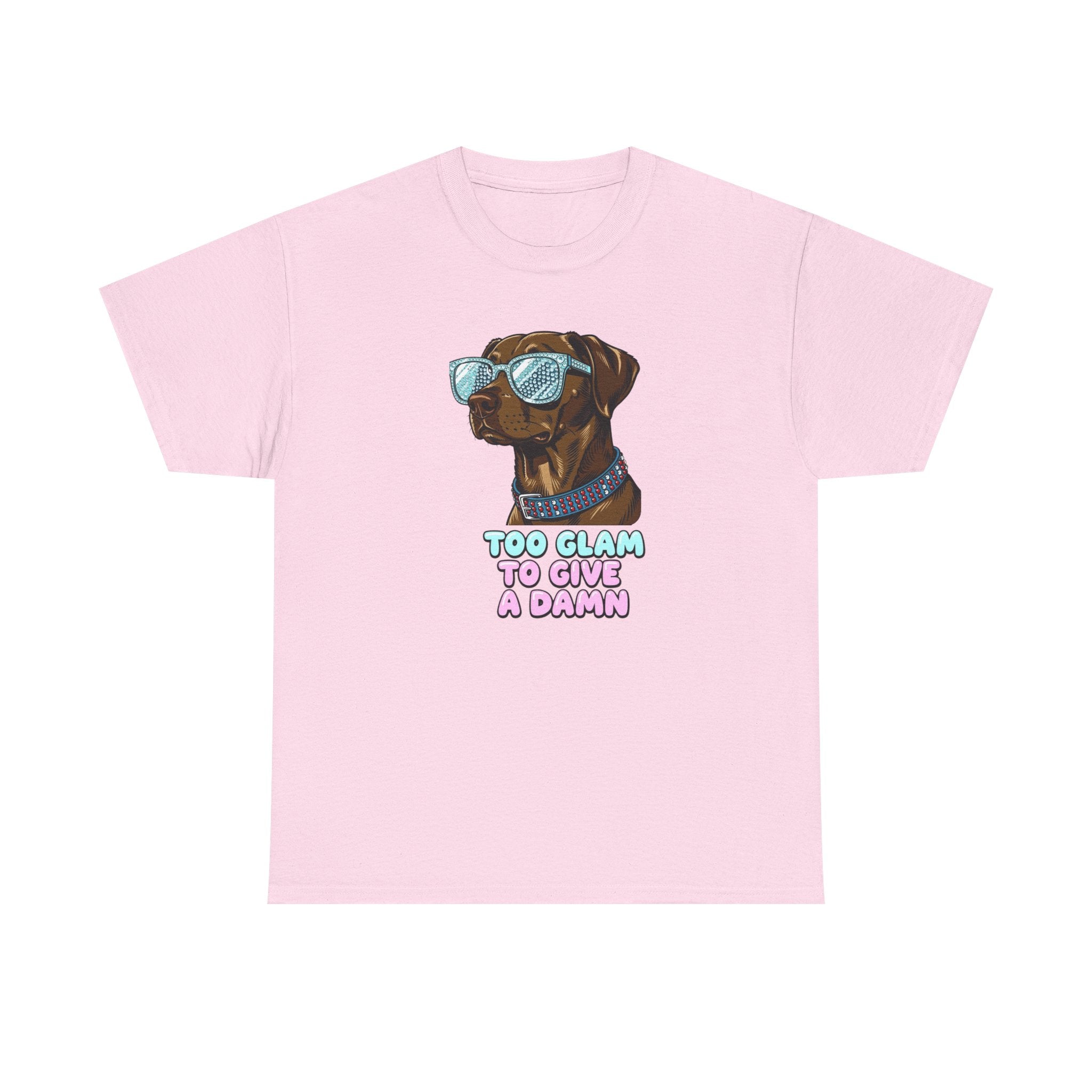 Too Glam to Give a Damn Funny Stylish Dog T-Shirt, Glam Dog Lover Graphic Tee, Cute Sassy Puppy Shirt, Trendy Pet Lover Gift, Unisex Casual