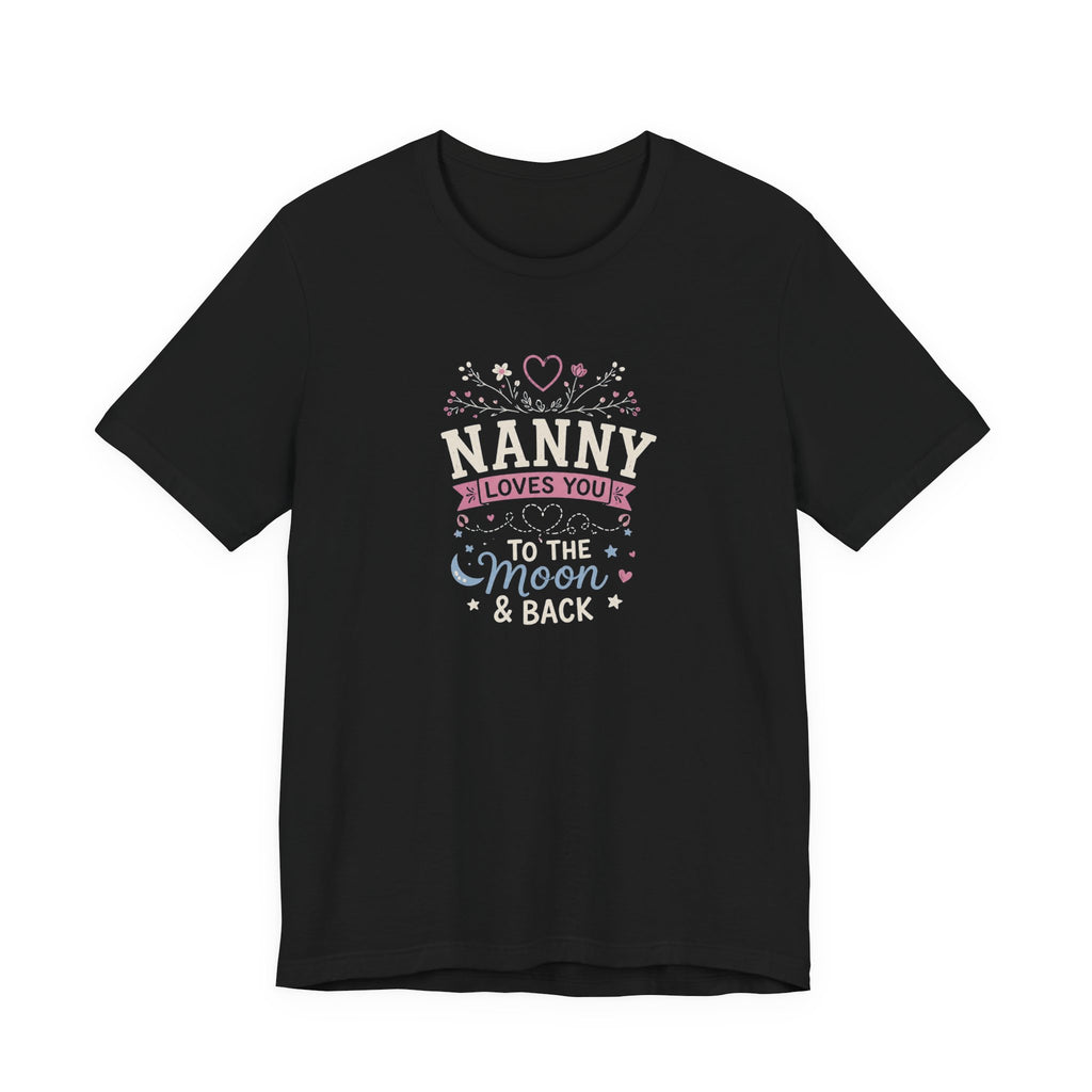 Nanny Loves You To The Moon And Back Shirt | Cute Nanny Gift T-Shirt | Baby Feet Family Love Tee | Grandma Style Graphic Tee