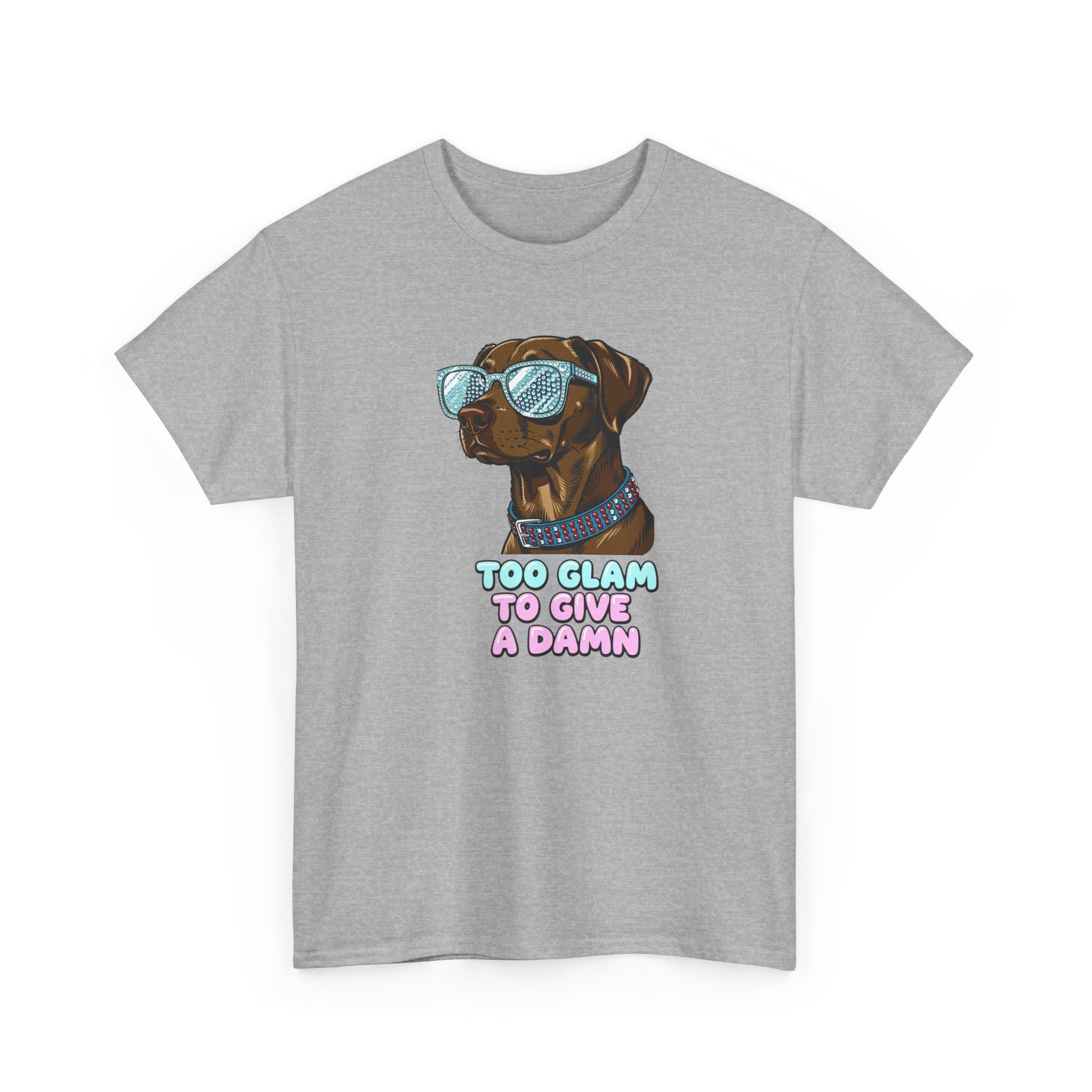 Too Glam to Give a Damn Funny Stylish Dog T-Shirt, Glam Dog Lover Graphic Tee, Cute Sassy Puppy Shirt, Trendy Pet Lover Gift, Unisex Casual