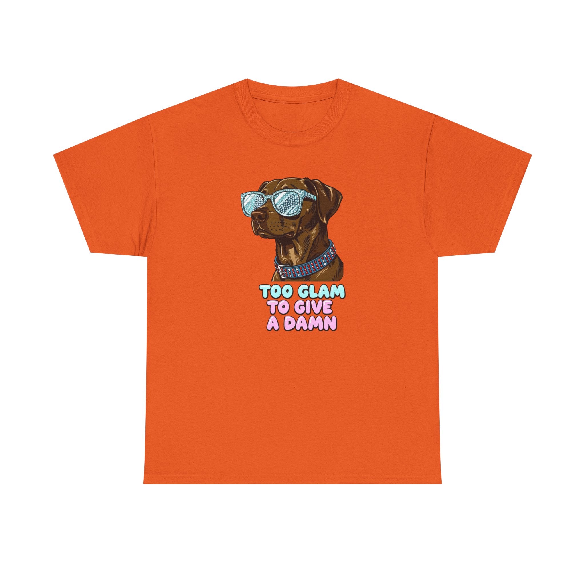Too Glam to Give a Damn Funny Stylish Dog T-Shirt, Glam Dog Lover Graphic Tee, Cute Sassy Puppy Shirt, Trendy Pet Lover Gift, Unisex Casual