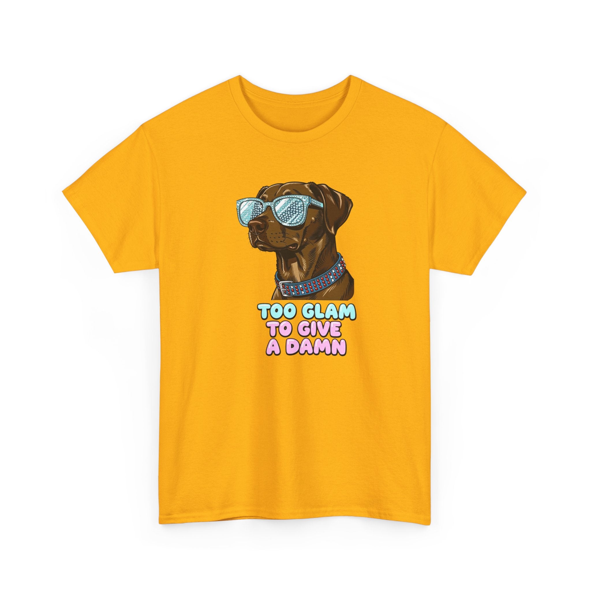 Too Glam to Give a Damn Funny Stylish Dog T-Shirt, Glam Dog Lover Graphic Tee, Cute Sassy Puppy Shirt, Trendy Pet Lover Gift, Unisex Casual