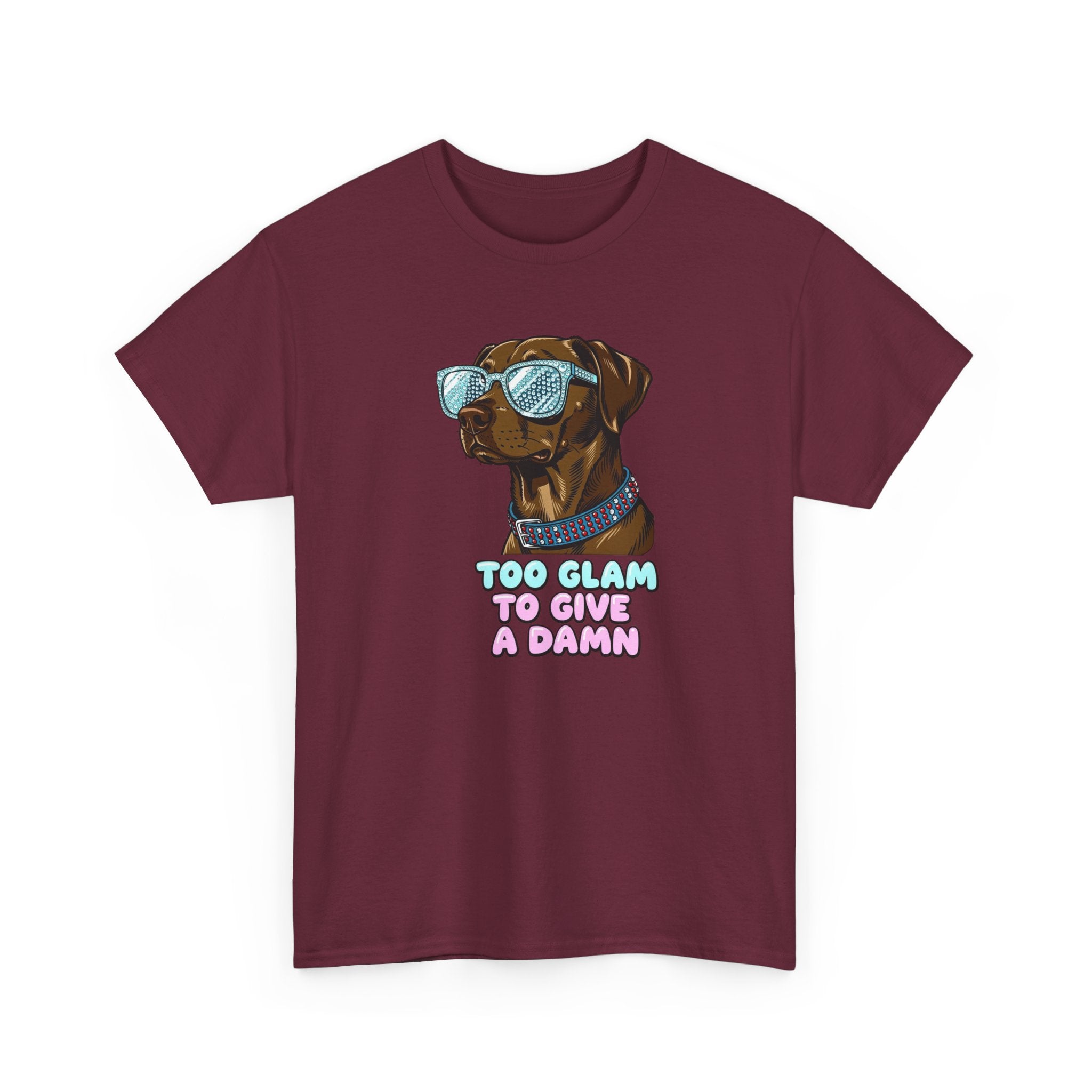 Too Glam to Give a Damn Funny Stylish Dog T-Shirt, Glam Dog Lover Graphic Tee, Cute Sassy Puppy Shirt, Trendy Pet Lover Gift, Unisex Casual