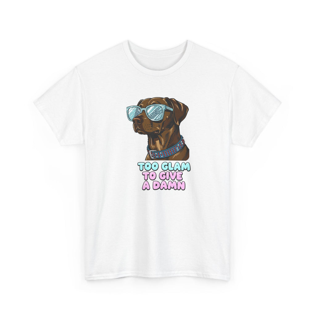 Too Glam to Give a Damn Funny Stylish Dog T-Shirt, Glam Dog Lover Graphic Tee, Cute Sassy Puppy Shirt, Trendy Pet Lover Gift, Unisex Casual
