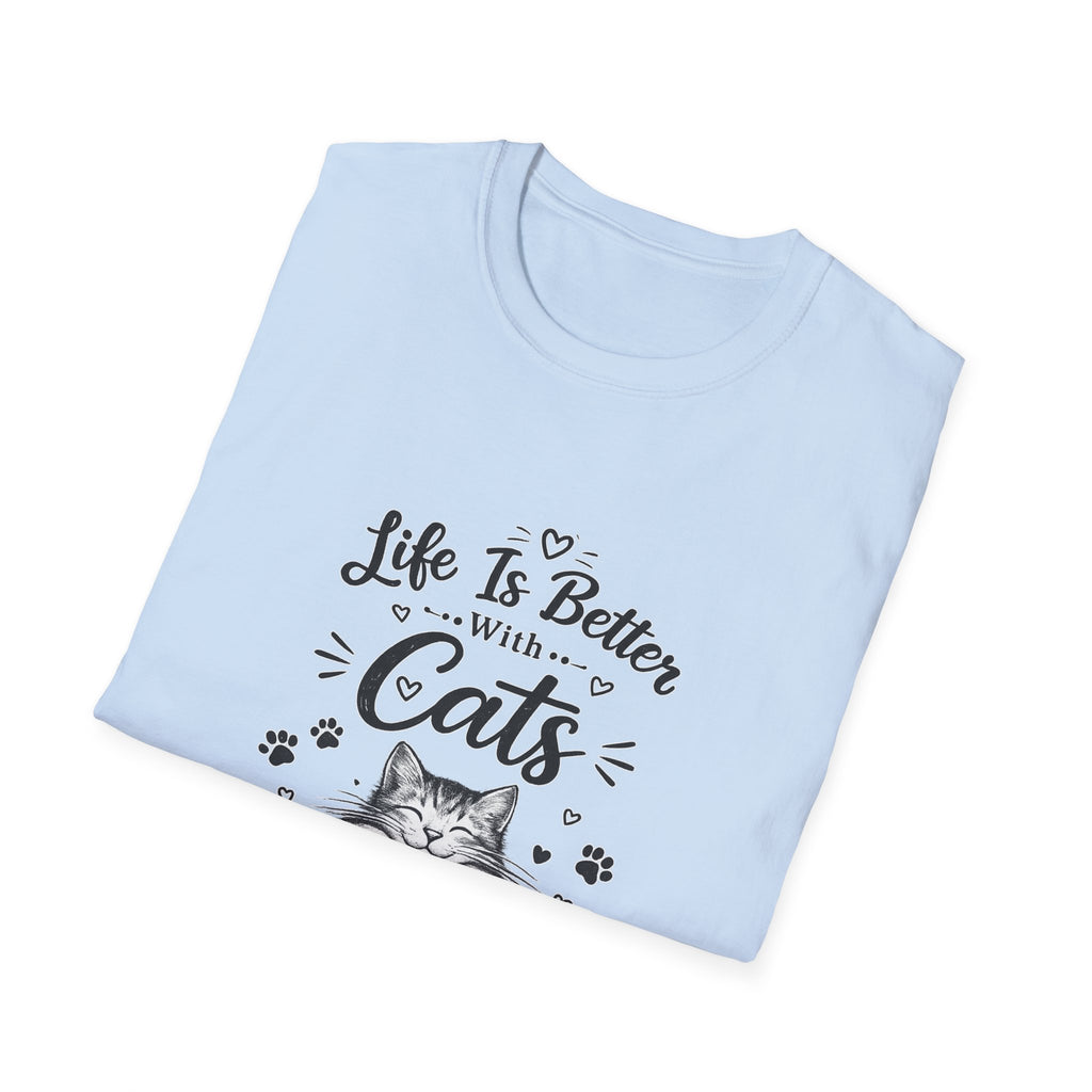 Life Is Better With Cats T-Shirt, Cute Cat Lover Shirt, Funny Cat Mom Tee, Cat Dad Gift, Unisex Softstyle Kitten Graphic Tee, Pet Lover Gift