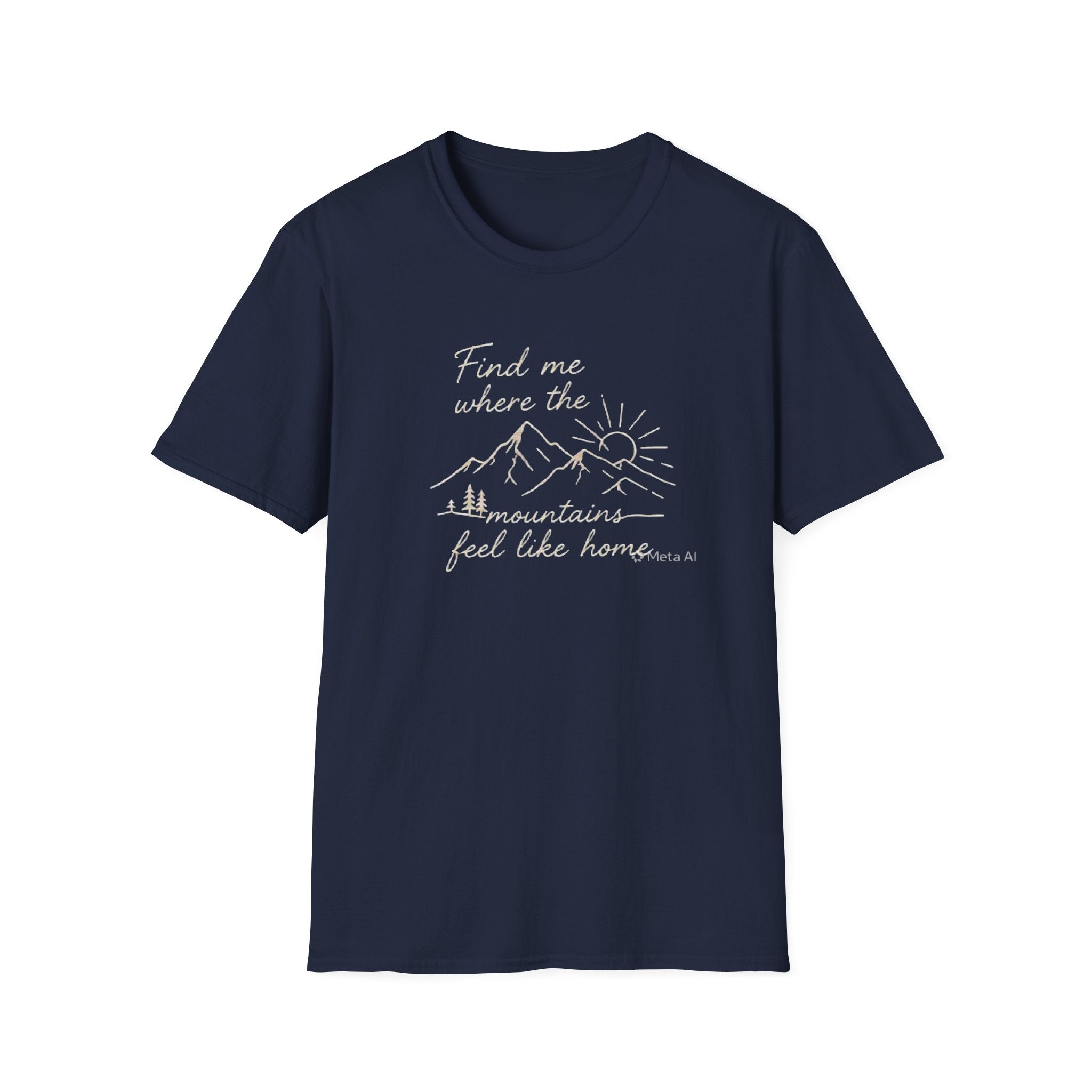 Find Me Where The Mountains Feel Like Home Shirt | Mountain Hiking T-Shirt for Men Women | Nature Lover Outdoor Adventure Tee