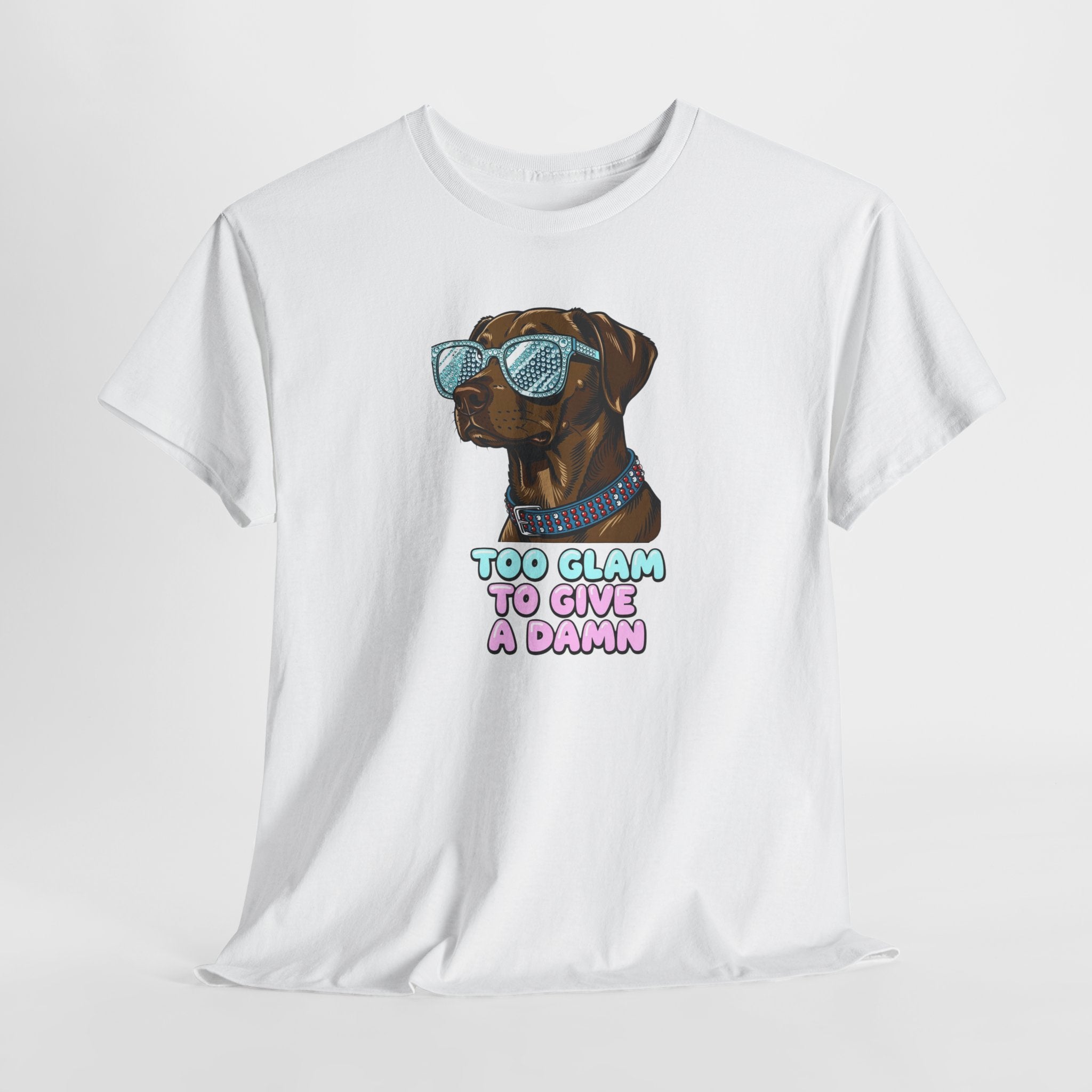 Too Glam to Give a Damn Funny Stylish Dog T-Shirt, Glam Dog Lover Graphic Tee, Cute Sassy Puppy Shirt, Trendy Pet Lover Gift, Unisex Casual
