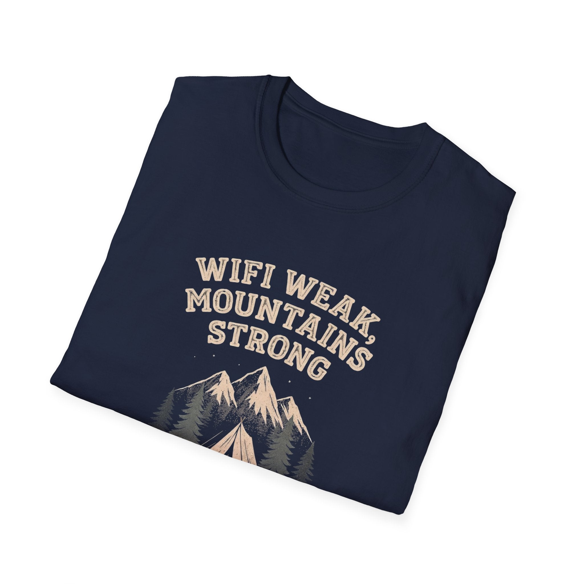 Wifi Weak Mountains Strong T-Shirt, Funny Camping Shirt, Outdoor Hiking Tee, Nature Lover Gift, Unisex Graphic Tee