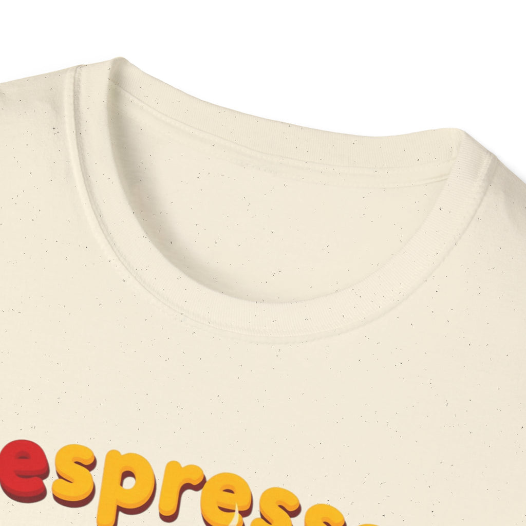 Espresso Yourself Funny Coffee T-Shirt, Cute Coffee Cup Graphic Tee, Barista Gift Shirt, Coffee Lover Pun Tee, Caffeine Lover Unisex Top