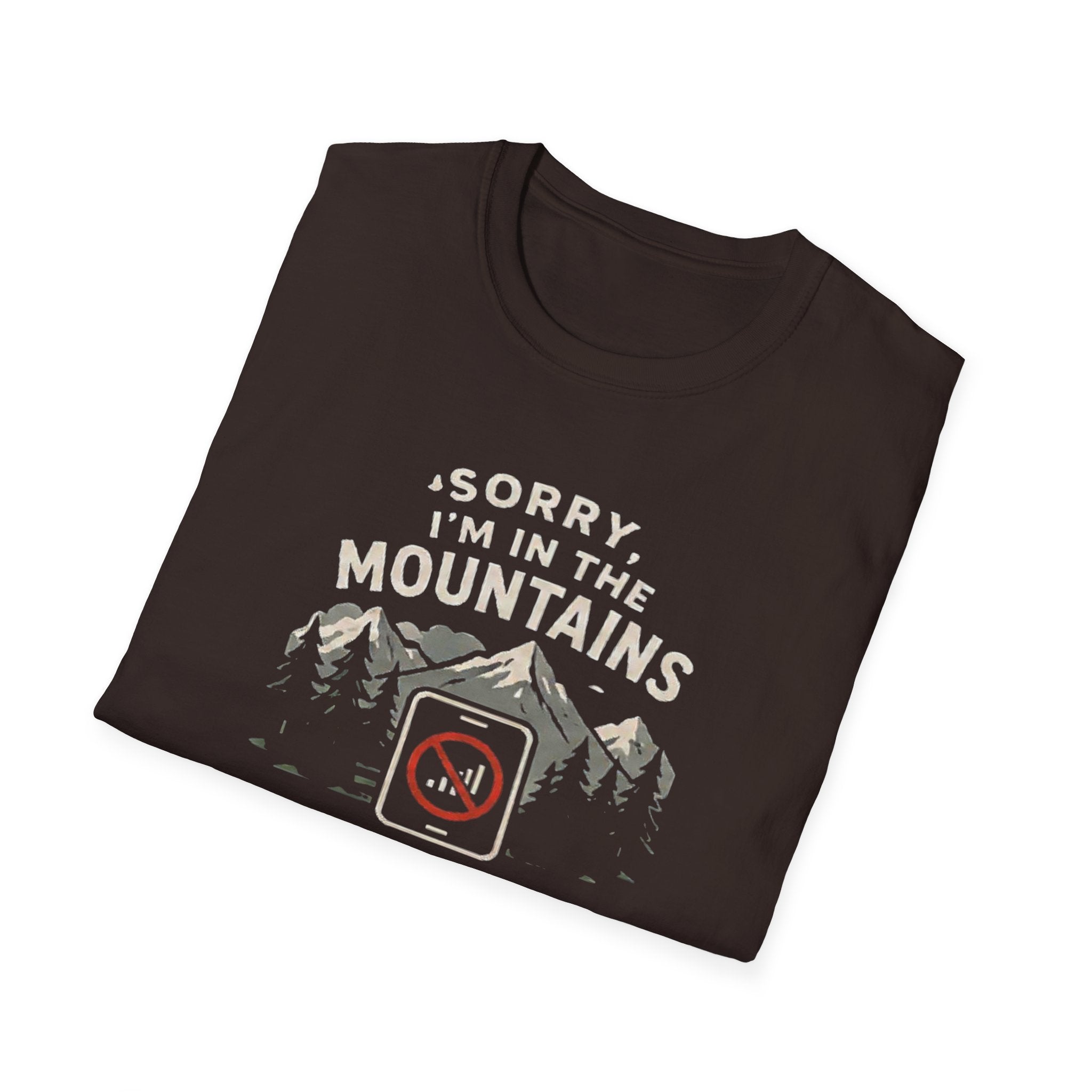 Sorry Iam in the Mountains Shirt, No Signal T Shirt Hiking Shirt, Camping Tee  Nature Lover Gift  Outdoors Graphic Tee