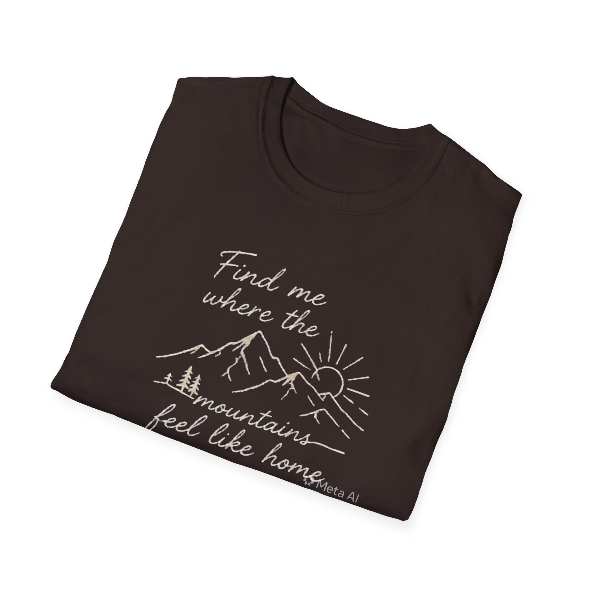 Find Me Where The Mountains Feel Like Home Shirt | Mountain Hiking T-Shirt for Men Women | Nature Lover Outdoor Adventure Tee