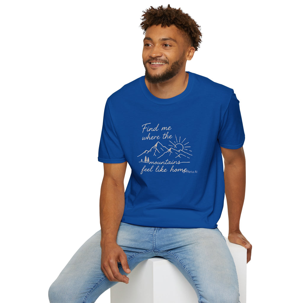 Find Me Where The Mountains Feel Like Home Shirt | Mountain Hiking T-Shirt for Men Women | Nature Lover Outdoor Adventure Tee
