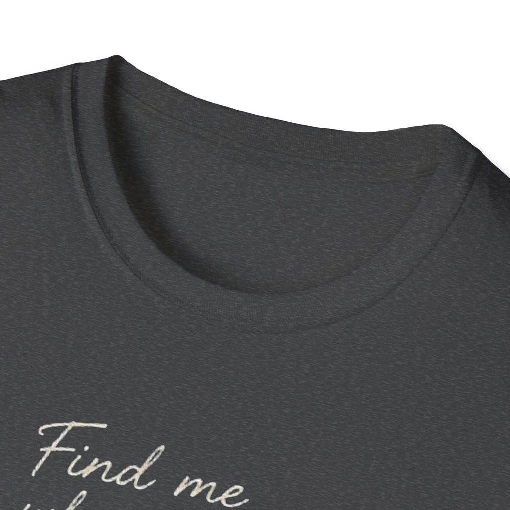 Find Me Where The Mountains Feel Like Home Shirt | Mountain Hiking T-Shirt for Men Women | Nature Lover Outdoor Adventure Tee