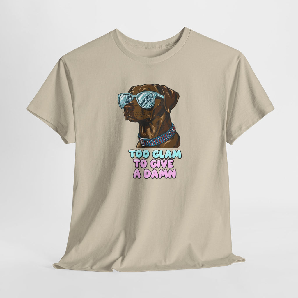 Too Glam to Give a Damn Funny Stylish Dog T-Shirt, Glam Dog Lover Graphic Tee, Cute Sassy Puppy Shirt, Trendy Pet Lover Gift, Unisex Casual
