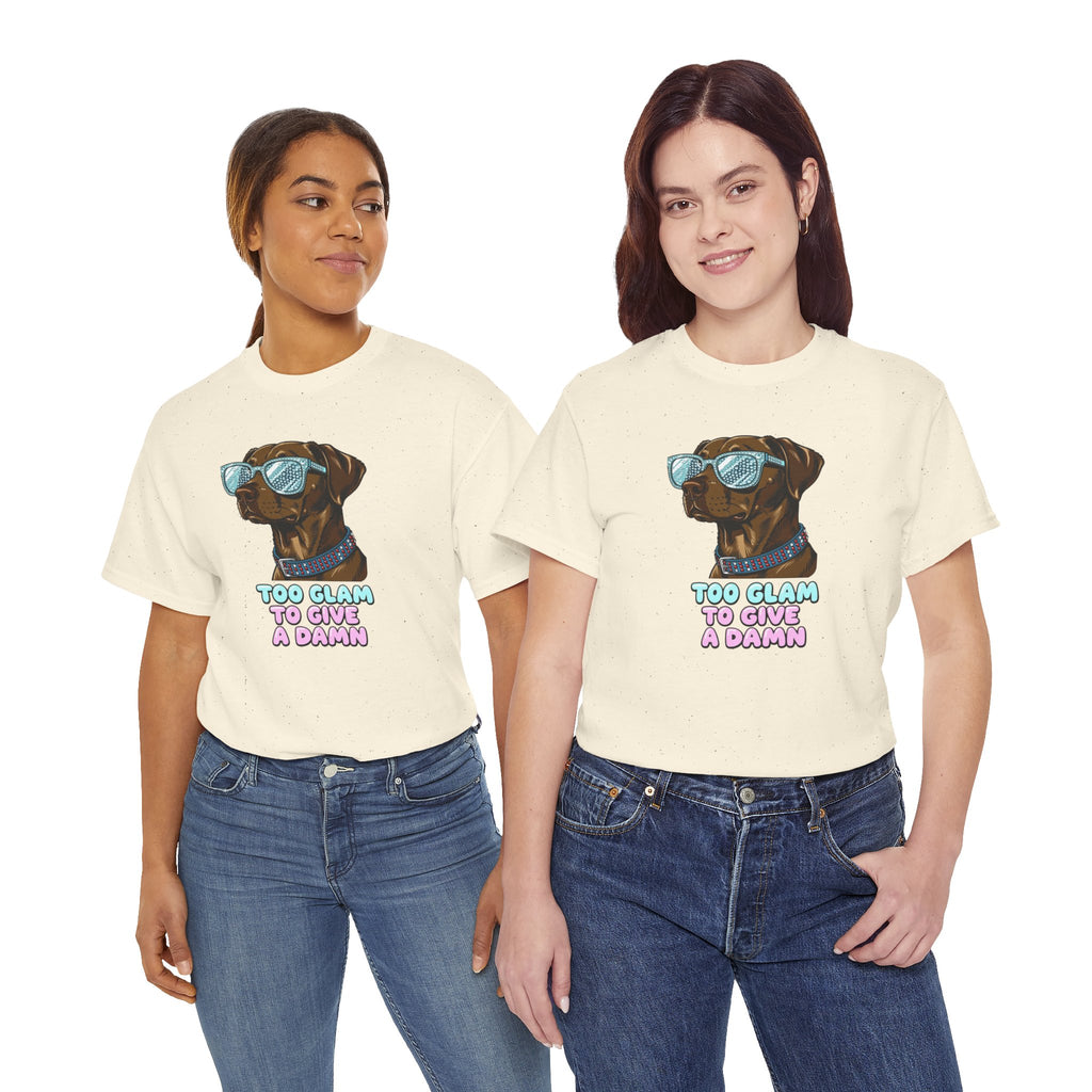 Too Glam to Give a Damn Funny Stylish Dog T-Shirt, Glam Dog Lover Graphic Tee, Cute Sassy Puppy Shirt, Trendy Pet Lover Gift, Unisex Casual