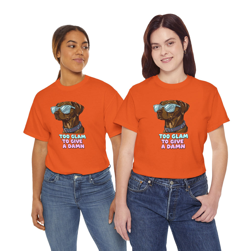 Too Glam to Give a Damn Funny Stylish Dog T-Shirt, Glam Dog Lover Graphic Tee, Cute Sassy Puppy Shirt, Trendy Pet Lover Gift, Unisex Casual