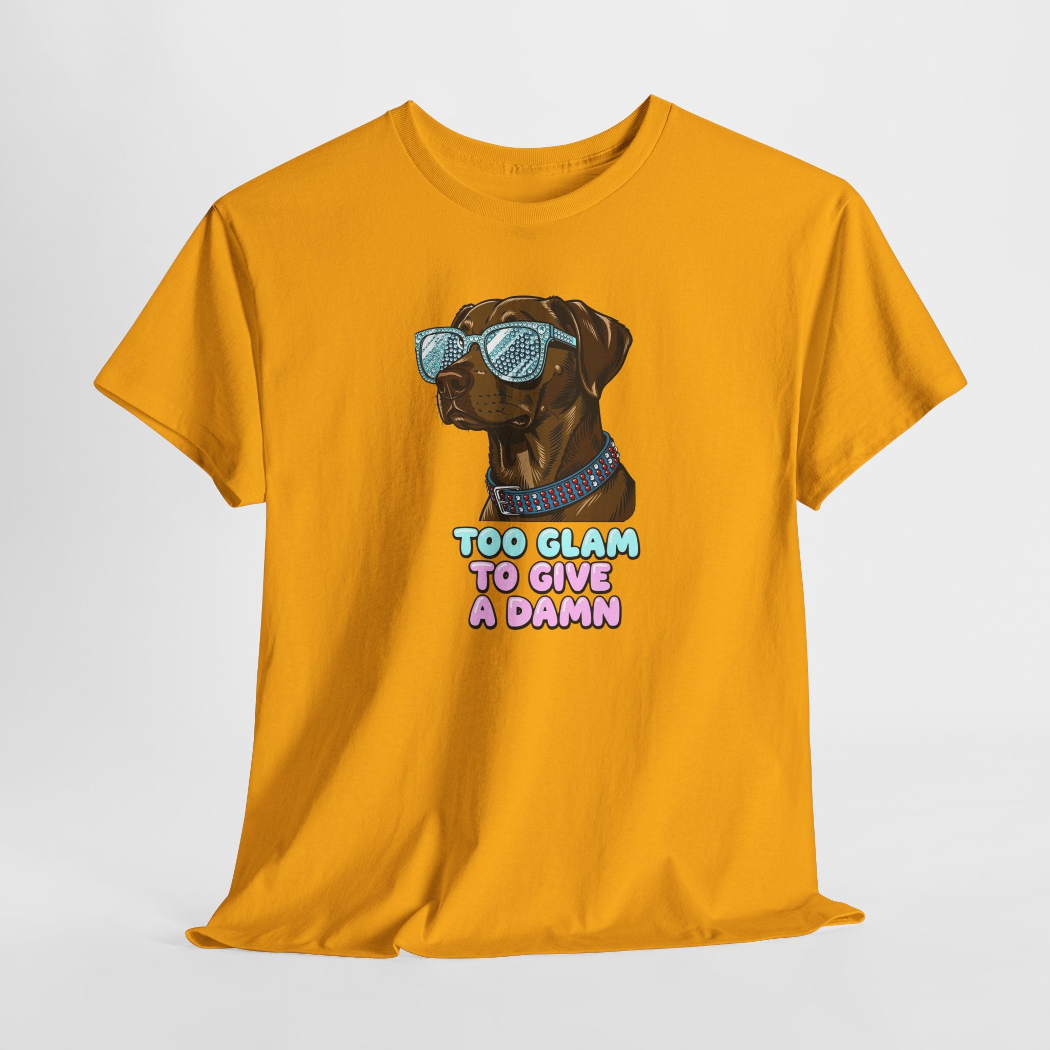 Too Glam to Give a Damn Funny Stylish Dog T-Shirt, Glam Dog Lover Graphic Tee, Cute Sassy Puppy Shirt, Trendy Pet Lover Gift, Unisex Casual