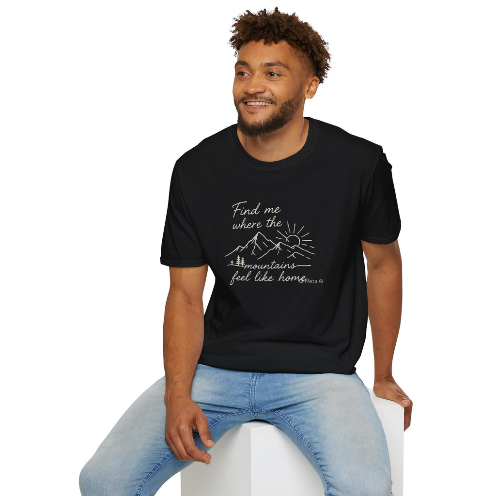 Find Me Where The Mountains Feel Like Home Shirt | Mountain Hiking T-Shirt for Men Women | Nature Lover Outdoor Adventure Tee
