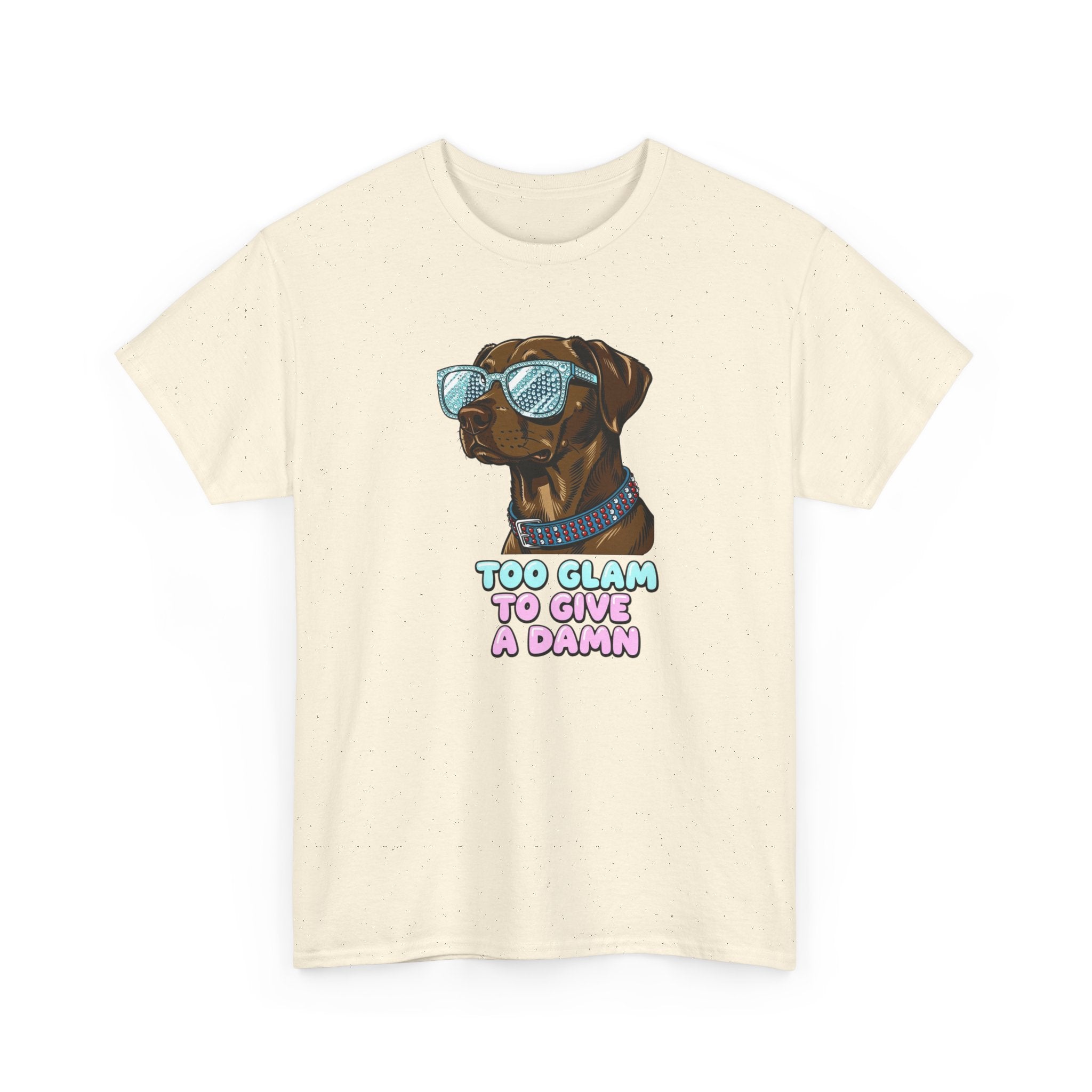 Too Glam to Give a Damn Funny Stylish Dog T-Shirt, Glam Dog Lover Graphic Tee, Cute Sassy Puppy Shirt, Trendy Pet Lover Gift, Unisex Casual