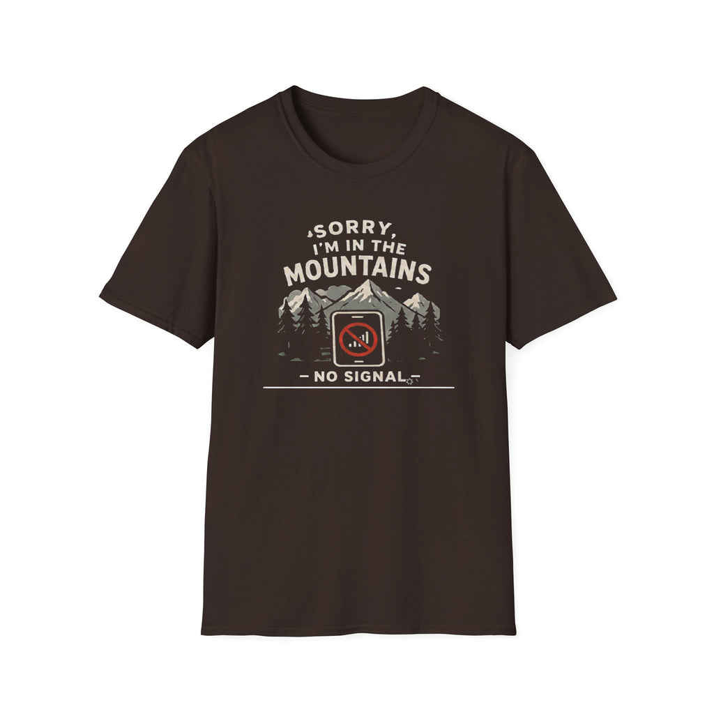 Sorry Iam in the Mountains Shirt, No Signal T Shirt Hiking Shirt, Camping Tee  Nature Lover Gift  Outdoors Graphic Tee