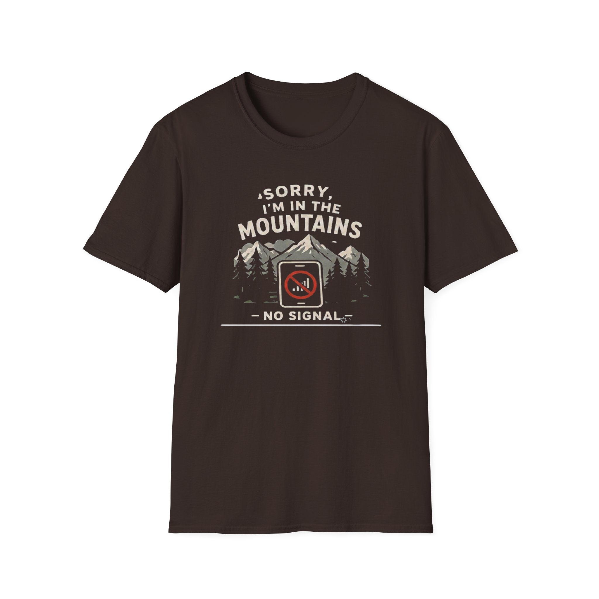 Sorry Iam in the Mountains Shirt, No Signal T Shirt Hiking Shirt, Camping Tee  Nature Lover Gift  Outdoors Graphic Tee