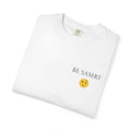 Comfort Colors Garment Dyed T-Shirt, "BE SMRT" Graphic Tee, Unisex Cotton