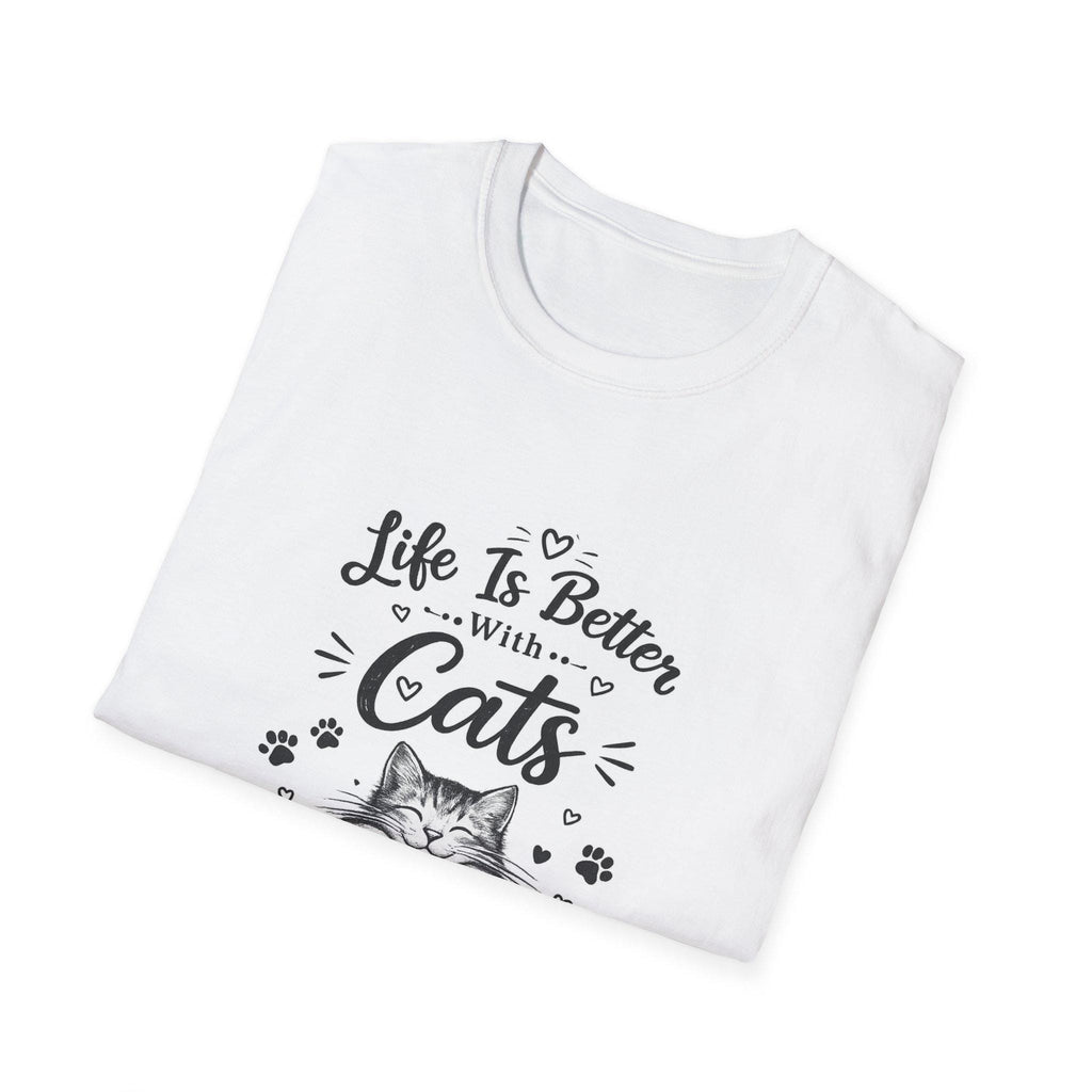 Life Is Better With Cats T-Shirt, Cute Cat Lover Shirt, Funny Cat Mom Tee, Cat Dad Gift, Unisex Softstyle Kitten Graphic Tee, Pet Lover Gift