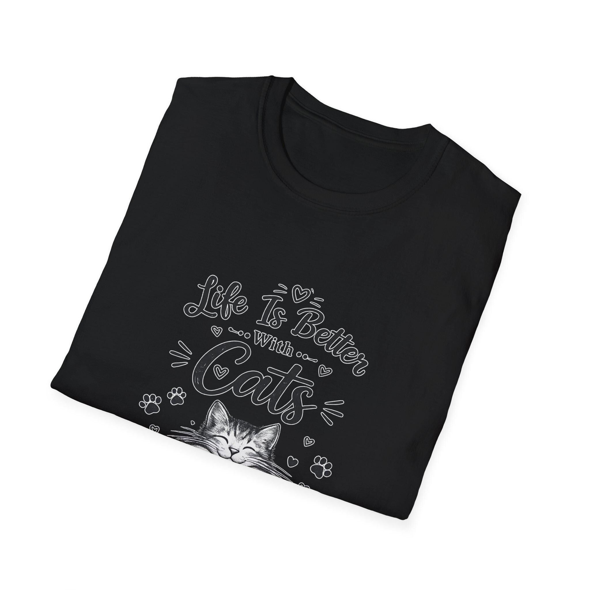 Life Is Better With Cats T-Shirt, Cute Cat Lover Shirt, Funny Cat Mom Tee, Cat Dad Gift, Unisex Softstyle Kitten Graphic Tee, Pet Lover Gift