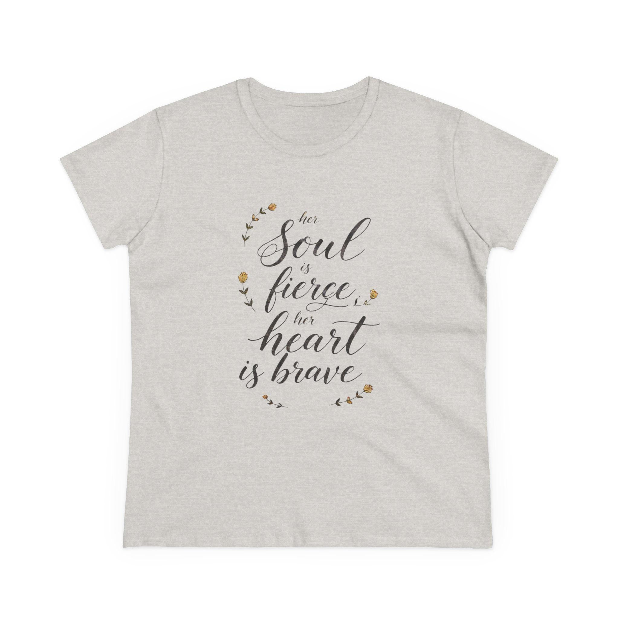 Her Soul is Fierce Her Heart is Brave T-Shirt | Mother's Day Gift | Inspirational Women's Tee