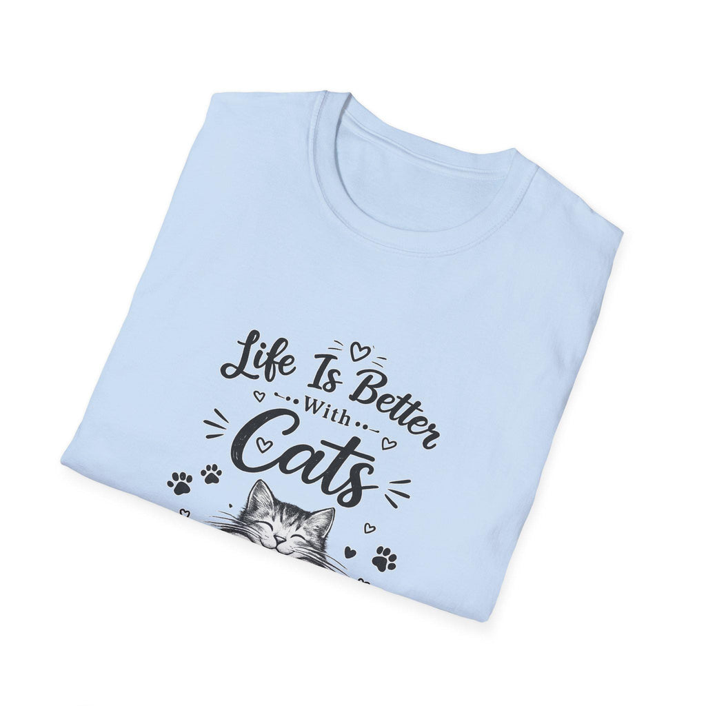Life Is Better With Cats T-Shirt, Cute Cat Lover Shirt, Funny Cat Mom Tee, Cat Dad Gift, Unisex Softstyle Kitten Graphic Tee, Pet Lover Gift