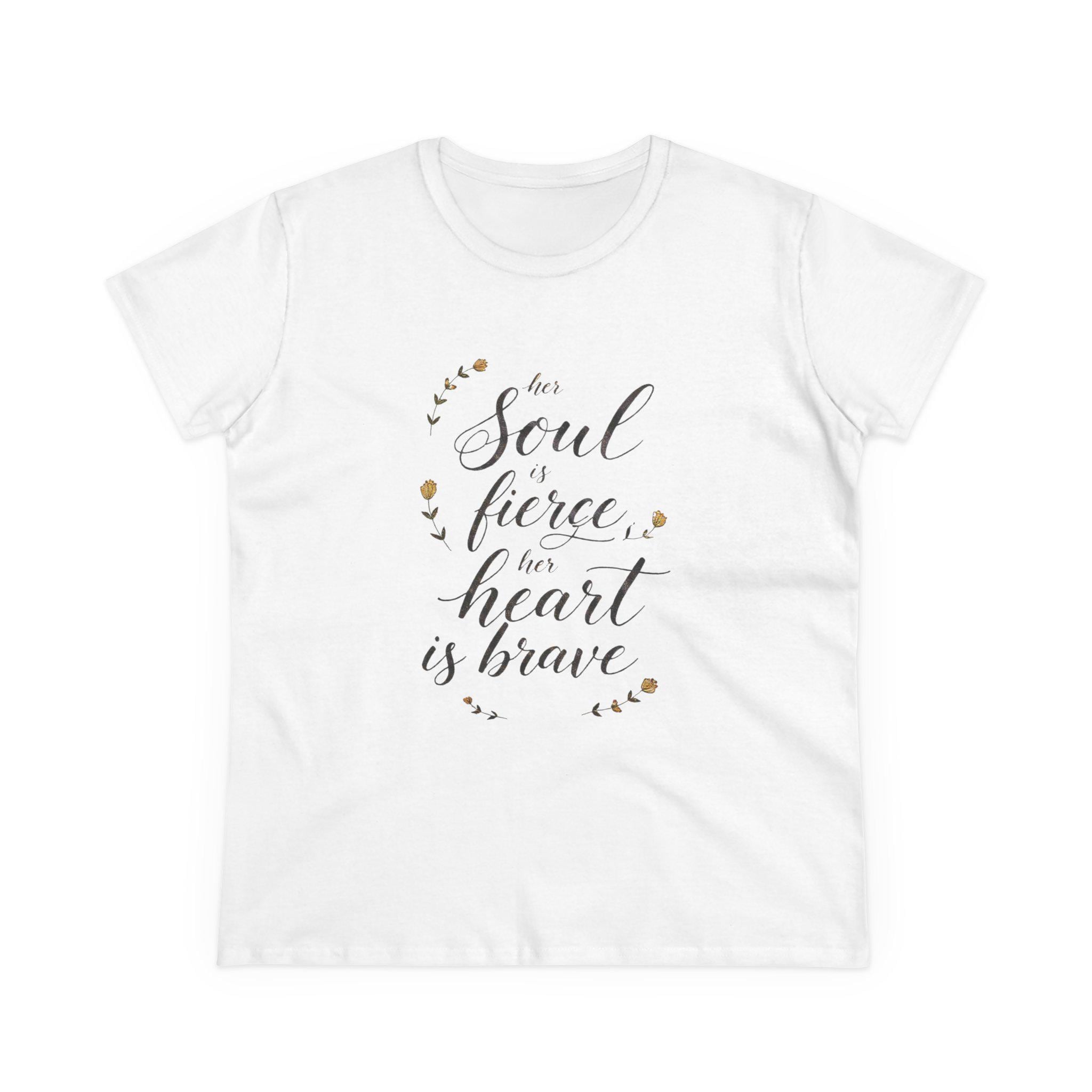 Her Soul is Fierce Her Heart is Brave T-Shirt | Mother's Day Gift | Inspirational Women's Tee